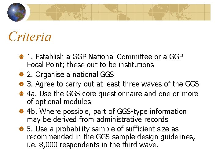 Criteria 1. Establish a GGP National Committee or a GGP Focal Point; these out