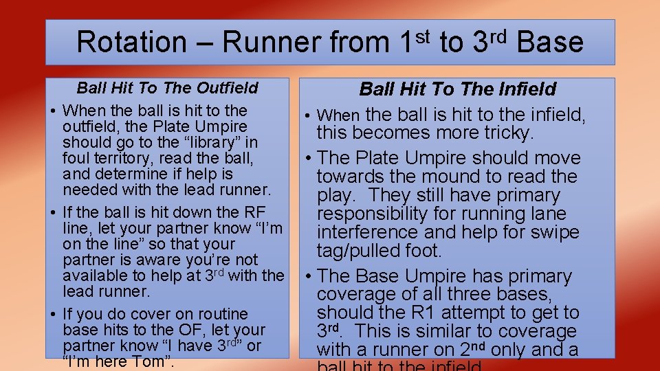 st rd Rotation – Runner from 1 to 3 Base Ball Hit To The