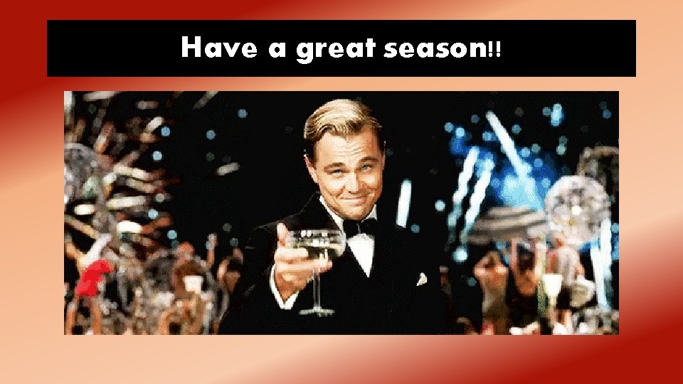 Have a great season!! 