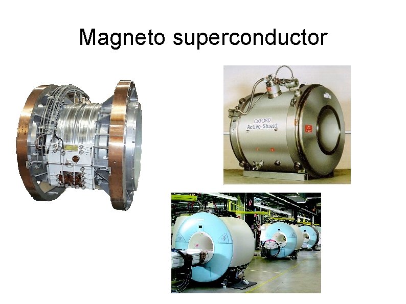 Magneto superconductor 