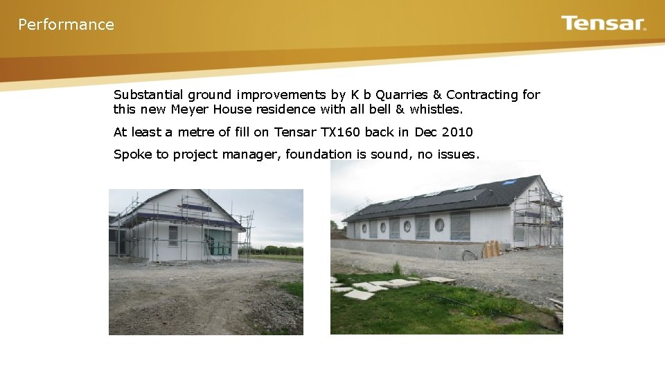Performance Substantial ground improvements by K b Quarries & Contracting for this new Meyer