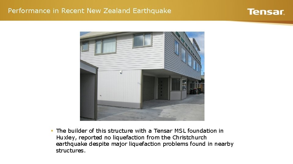 Performance in Recent New Zealand Earthquake § The builder of this structure with a