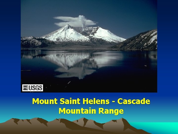 Mount Saint Helens - Cascade Mountain Range 
