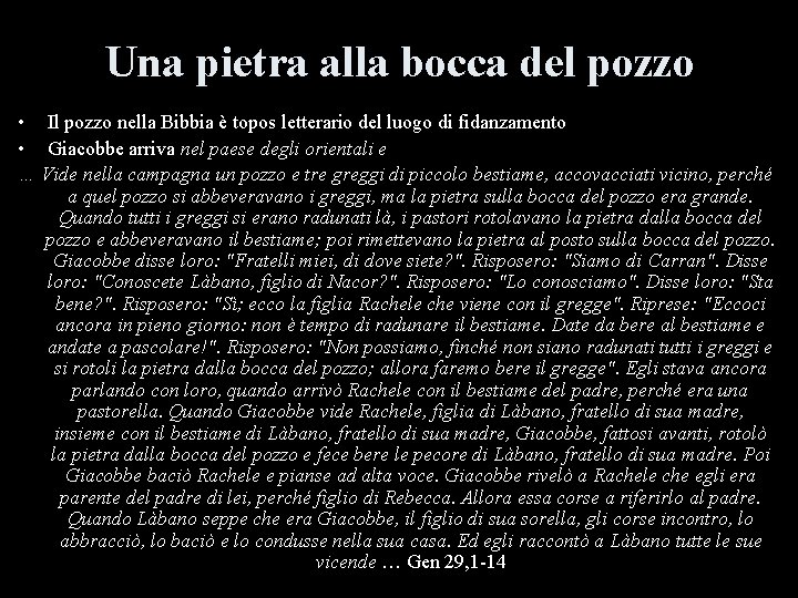 Una pietra alla bocca del pozzo • Il pozzo nella Bibbia è topos letterario