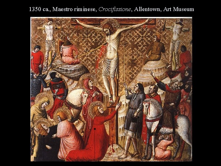 1350 ca. , Maestro riminese, Crocifissione, Allentown, Art Museum 