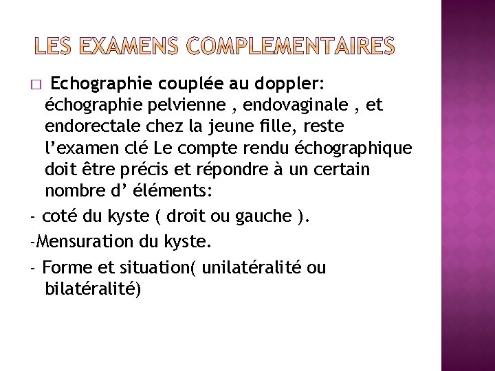 Echographie couplée au doppler: échographie pelvienne , endovaginale , et endorectale chez la jeune