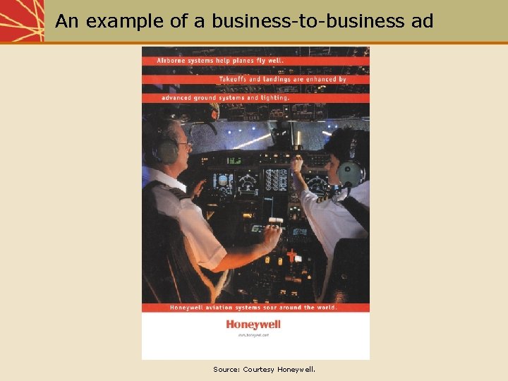 An example of a business-to-business ad Source: Courtesy Honeywell. 