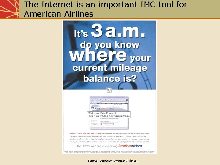 The Internet is an important IMC tool for American Airlines Source: Courtesy American Airlines.