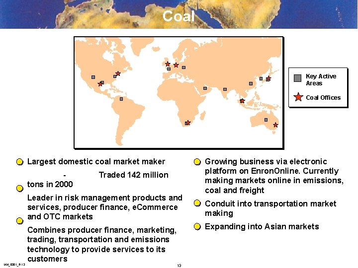 Coal Key Active Areas Coal Offices Largest domestic coal market maker tons in 2000