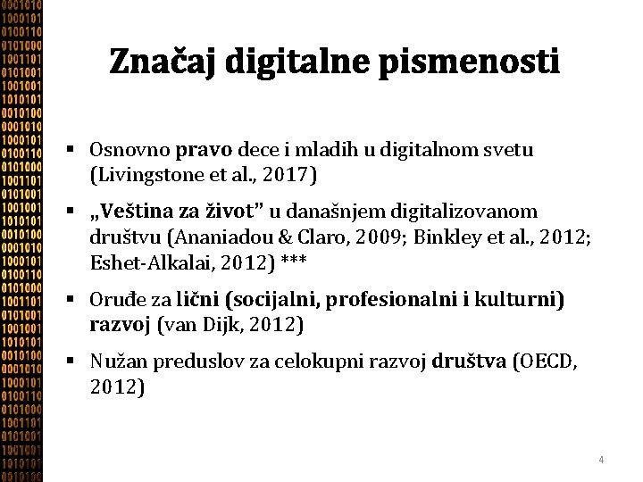 Značaj digitalne pismenosti § Osnovno pravo dece i mladih u digitalnom svetu (Livingstone et