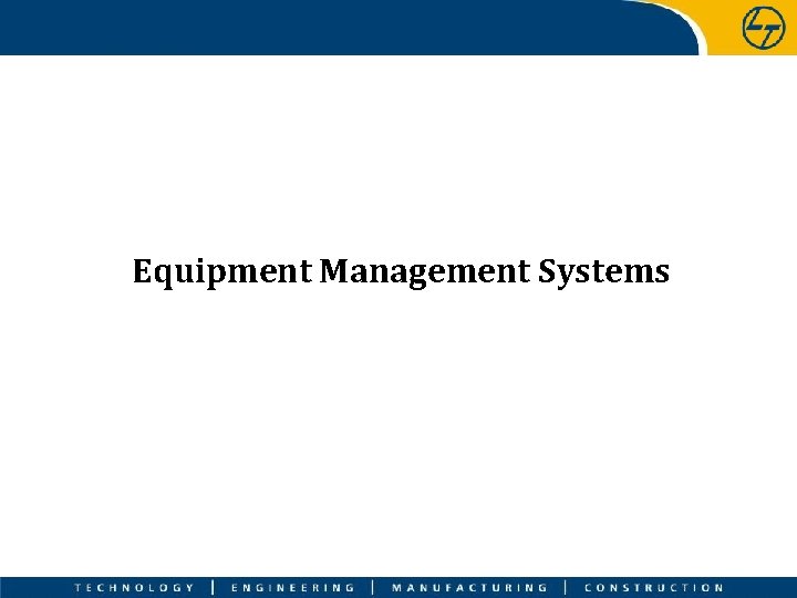 Equipment Management Systems 