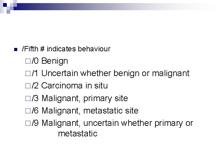 n /Fifth # indicates behaviour ¨ /0 Benign ¨ /1 Uncertain whether benign or