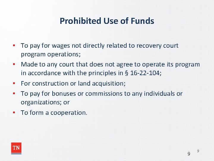 Prohibited Use of Funds • To pay for wages not directly related to recovery