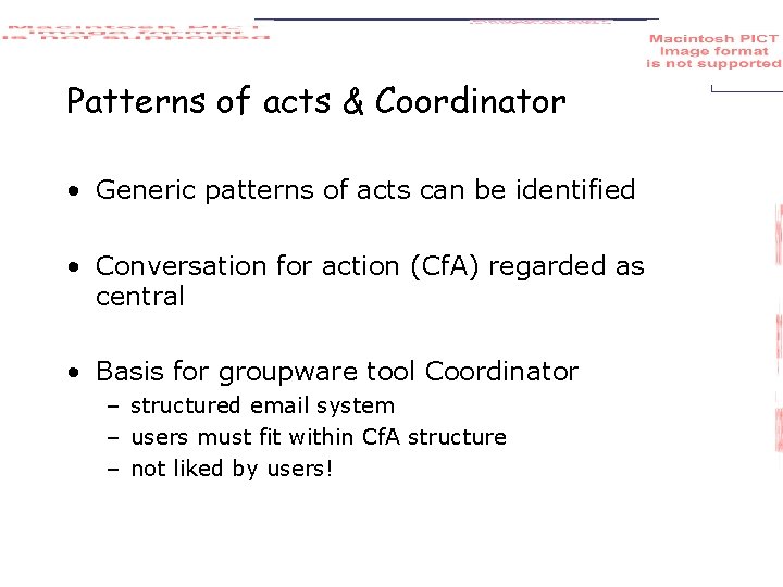 Patterns of acts & Coordinator • Generic patterns of acts can be identified •