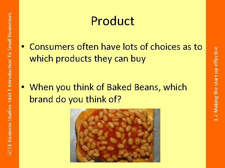  • Consumers often have lots of choices as to which products they can