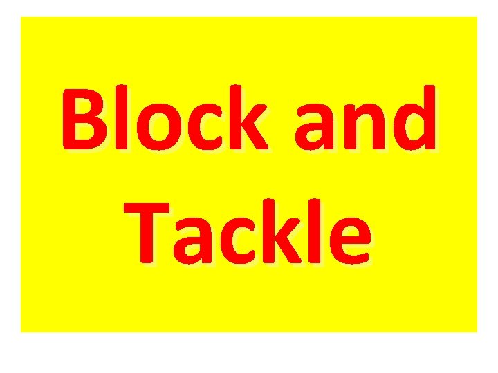 Block and Tackle 