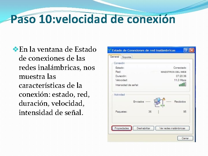 Paso 10: velocidad de conexión v. En la ventana de Estado de conexiones de