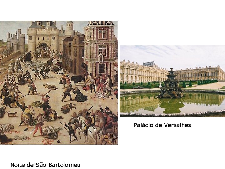 Palácio de Versalhes Noite de São Bartolomeu 