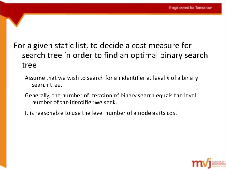 For a given static list, to decide a cost measure for search tree in