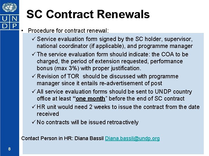 SC Contract Renewals • Procedure for contract renewal: ü Service evaluation form signed by