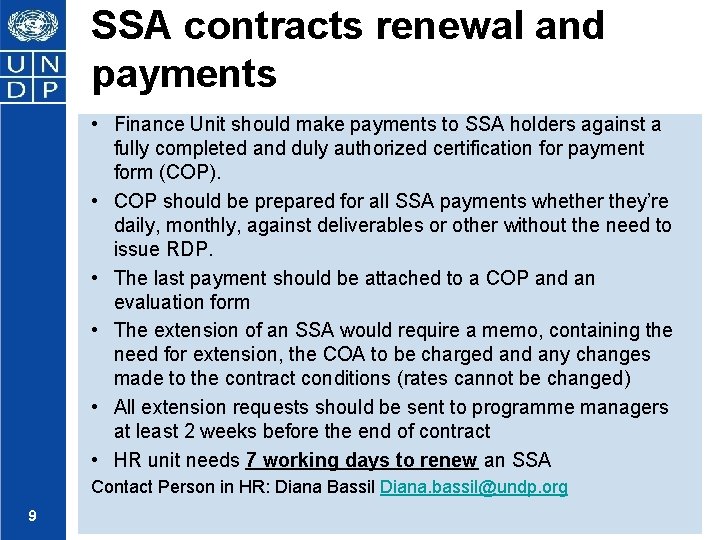 SSA contracts renewal and payments • Finance Unit should make payments to SSA holders