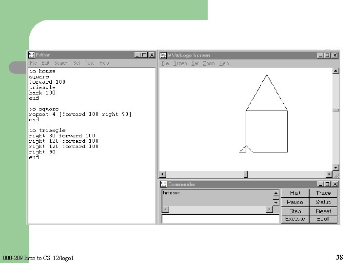 000 -209 Intro to CS. 12/logo 1 38 