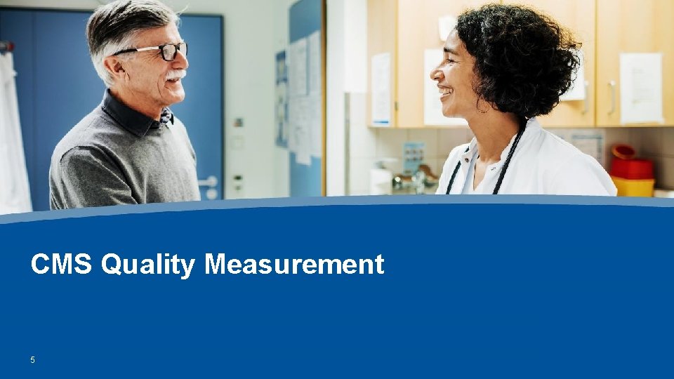CMS Quality Measurement 5 