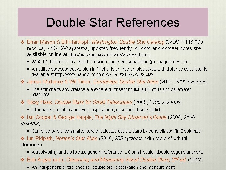 Double Star References v Brian Mason & Bill Hartkopf, Washington Double Star Catalog (WDS,