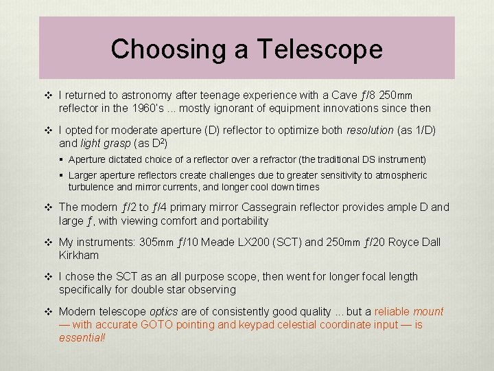 Choosing a Telescope v I returned to astronomy after teenage experience with a Cave