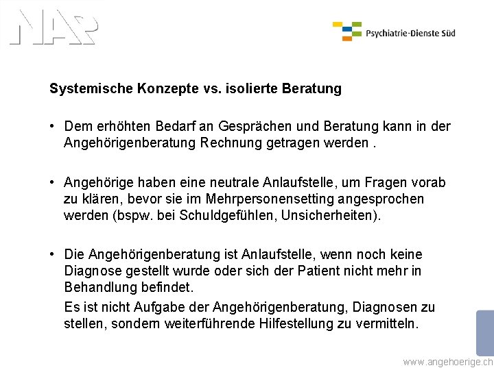 Systemische Konzepte vs. isolierte Beratung • Dem erhöhten Bedarf an Gesprächen und Beratung kann