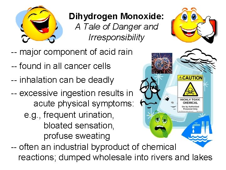 Dihydrogen Monoxide: A Tale of Danger and Irresponsibility -- major component of acid rain