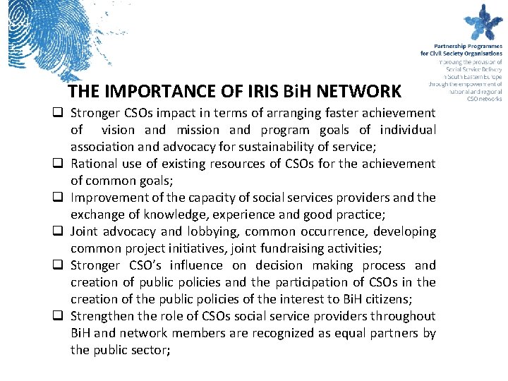 THE IMPORTANCE OF IRIS Bi. H NETWORK q Stronger CSOs impact in terms of