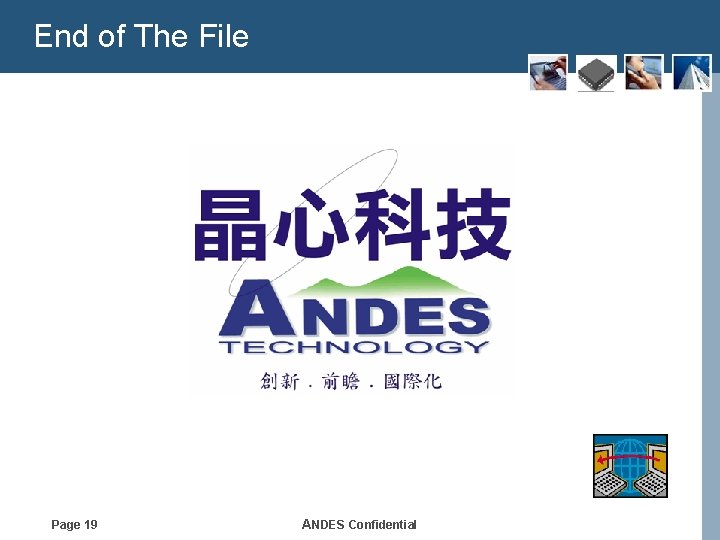 End of The File Page 19 ANDES Confidential 