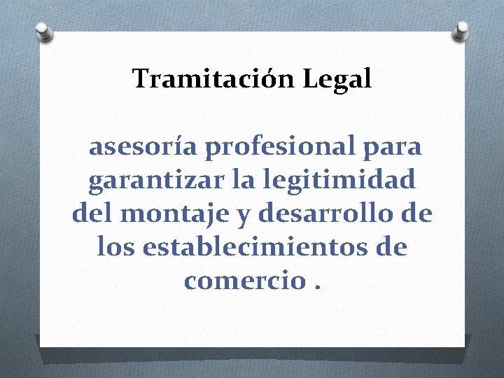 Tramitación Legal asesoría profesional para garantizar la legitimidad del montaje y desarrollo de los