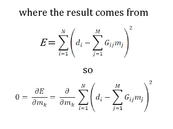 where the result comes from E= so 