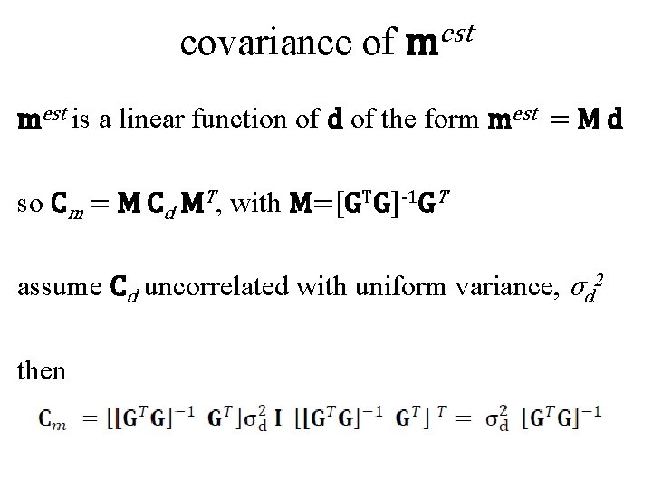 covariance of mest is a linear function of d of the form mest =