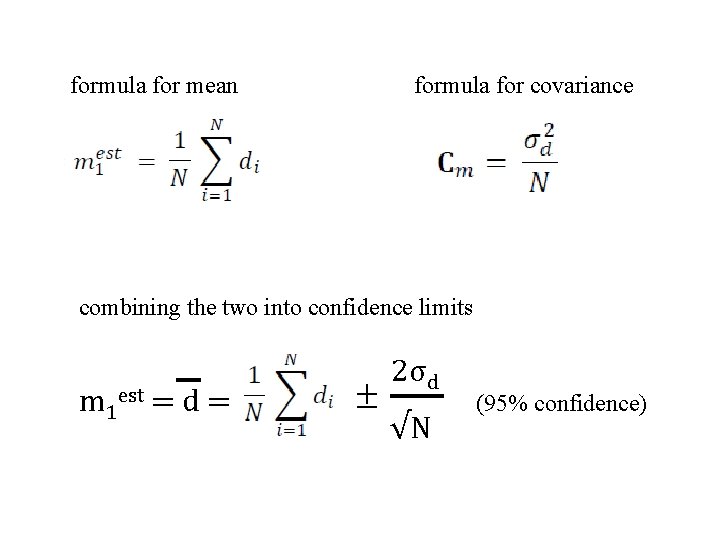 formula for mean formula for covariance combining the two into confidence limits m 1