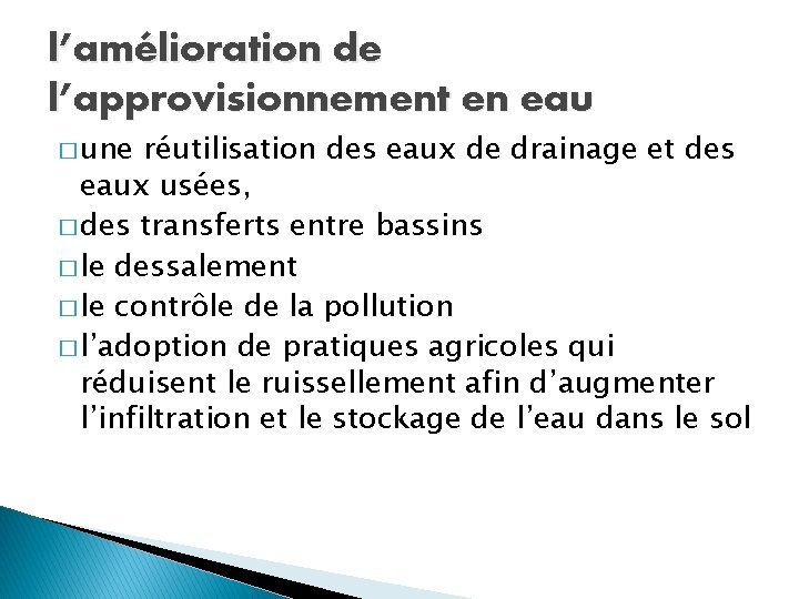 l’amélioration de l’approvisionnement en eau � une réutilisation des eaux de drainage et des