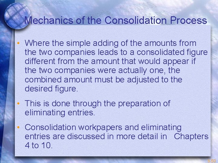 Mechanics of the Consolidation Process • Where the simple adding of the amounts from