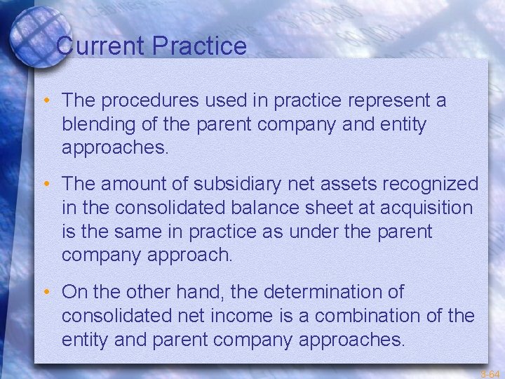 Current Practice • The procedures used in practice represent a blending of the parent