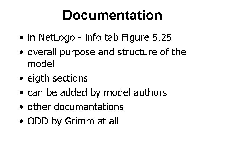 Documentation • in Net. Logo - info tab Figure 5. 25 • overall purpose