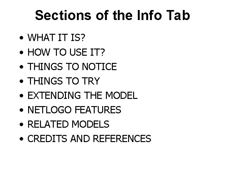 Sections of the Info Tab • • WHAT IT IS? HOW TO USE IT?