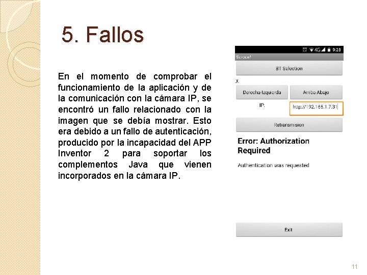5. Fallos En el momento de comprobar el funcionamiento de la aplicación y de