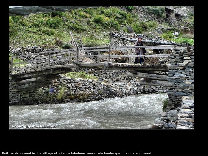 Built environment in the village of Nile - a fabulous man-made landscape of stone