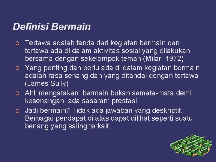 Definisi Bermain ➲ ➲ Tertawa adalah tanda dari kegiatan bermain dan tertawa ada di