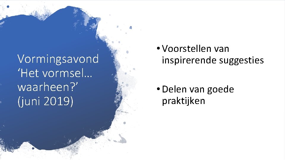 Vormingsavond ‘Het vormsel… waarheen? ’ (juni 2019) • Voorstellen van inspirerende suggesties • Delen