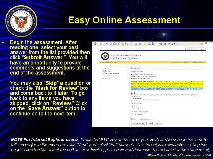 Easy Online Assessment • Begin the assessment. After reading one, select your best answer