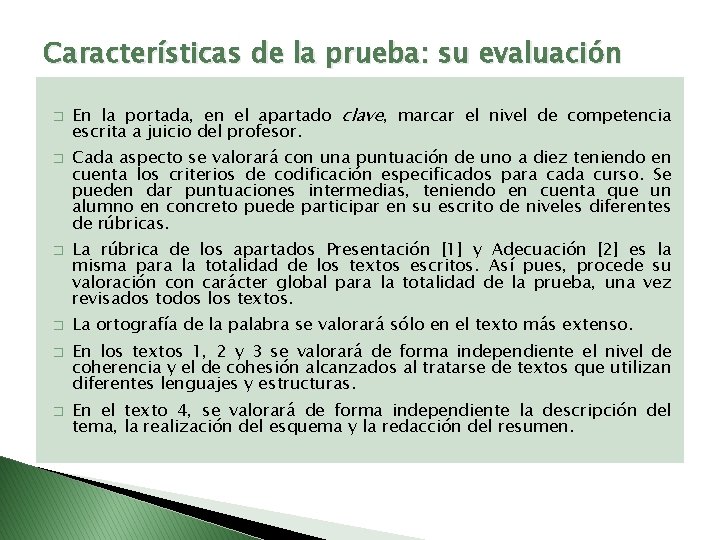 Características de la prueba: su evaluación � � � En la portada, en el