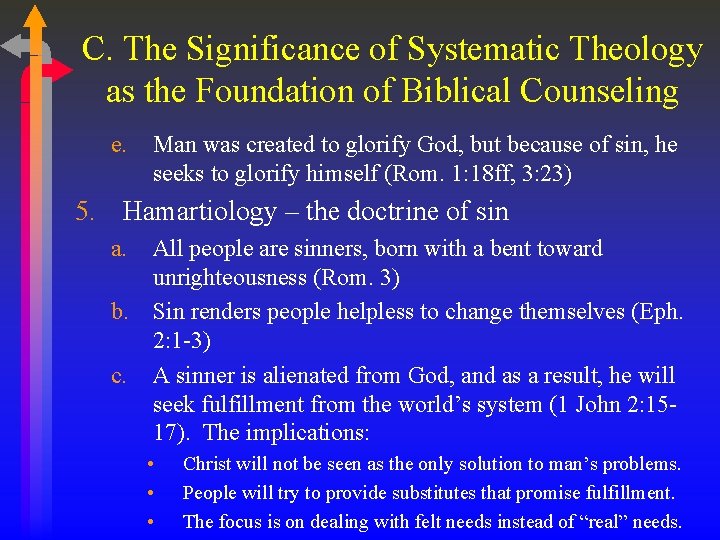 C. The Significance of Systematic Theology as the Foundation of Biblical Counseling e. Man