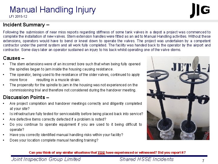 Manual Handling Injury LFI 2015 -12 Incident Summary – Following the submission of near